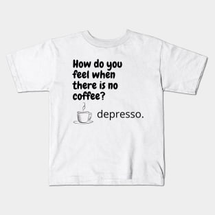 Funny coffee Kids T-Shirt